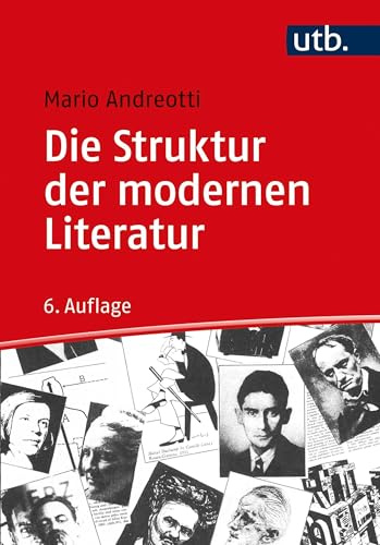 Die Struktur der modernen Literatur: Neue Formen und Techniken des Schreibens
