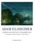 Elsheimer. Werkverzeichnis der Gemälde, Zeichnungen und Radierungen: Studienausgabe
