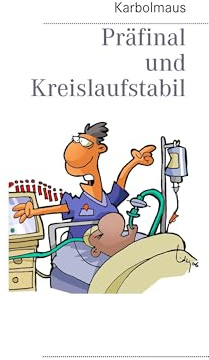 Präfinal und Kreislaufstabil