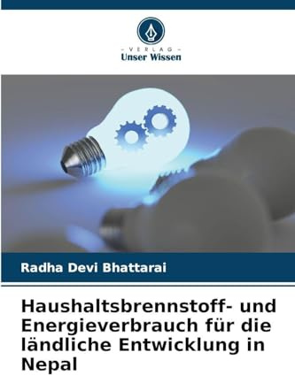 Haushaltsbrennstoff- und Energieverbrauch für die ländliche Entwicklung in Nepal