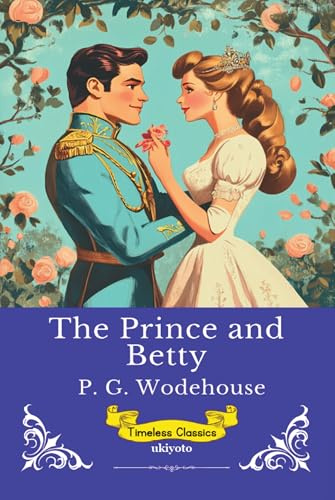 The Prince And Betty | Timeless Classics