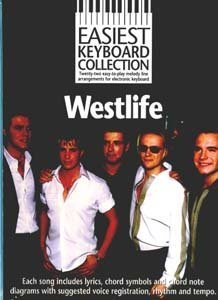 Easiest Keyboard Collection: Westlife: Twenty-Two Easy-to-Play Melody Line Arrangements for Electronic Keyboard