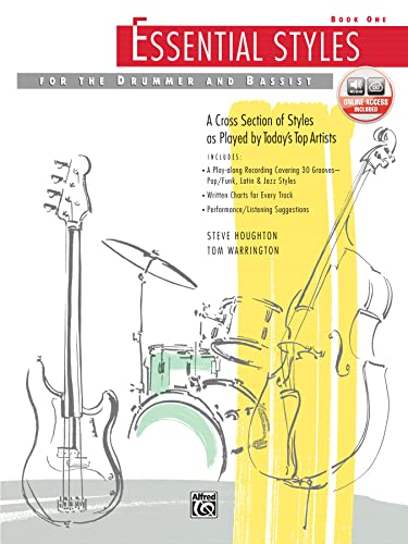 Essential Styles for the Drummer and Bassist Book One [With Wtih CD]: A Cross Section of Styles As Played by Today's Top Artists (incl. Online Code)