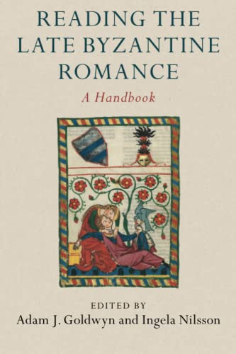 Reading the Late Byzantine Romance: A Handbook