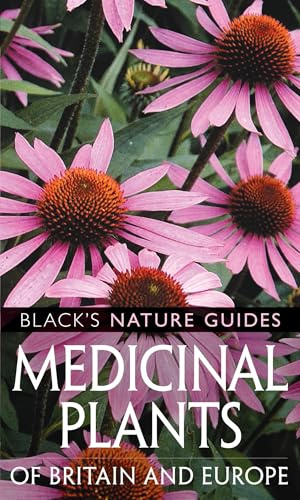 Medicinal Plants of Britain and Europe (Black's Nature Guides)