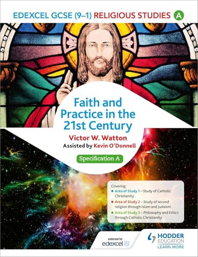 Edexcel Religious Studies for GCSE (9-1): Catholic Christianity (Specification A): Faith and Practice in the 21st Century