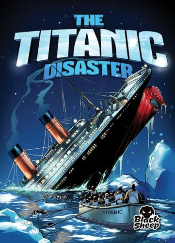 Titanic Disaster (Disaster Stories)