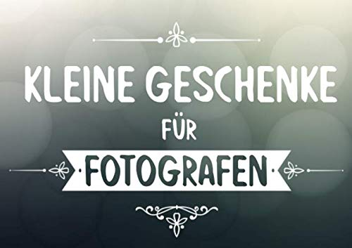 Kleine Geschenke für Fotografen: Buch (blanko) als Geschenk für Photographie und Photographen, Vorlagen zum selbst gestalten (Geschenkidee)