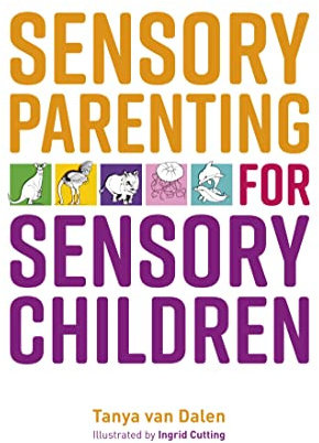 Sensory Parenting for Sensory Children
