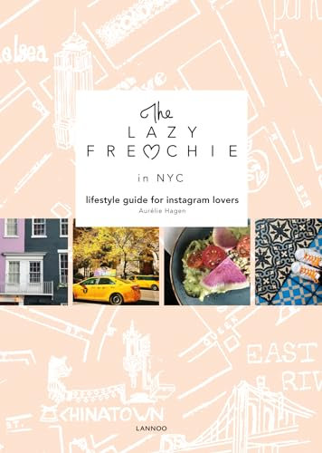 The Lazy Frenchie in NYC: Lifestyle Guide for Instagram Lovers