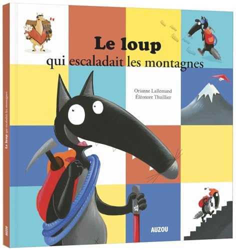 Le Loup qui escaladait les montagnes (grand format)