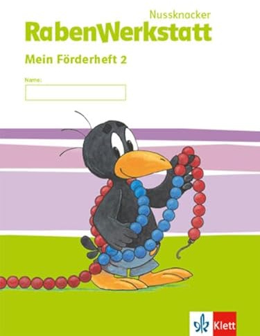 Nussknacker RabenWerkstatt 2: Mein Förderheft Klasse 2 (Nussknacker RabenWerkstatt. Ausgabe ab 2015)