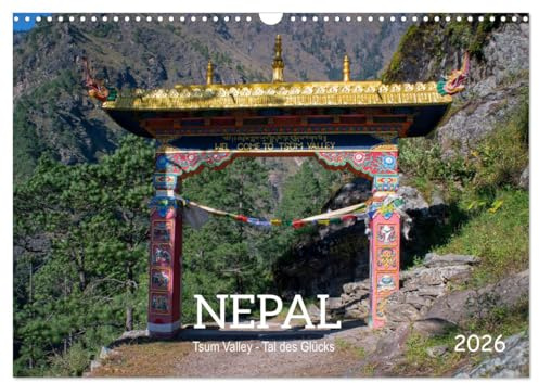Nepal Tsum Valley - Tal des Glücks (Wandkalender 2026 DIN A3 quer), CALVENDO Monatskalender: Zu Fuß in das Tal des Glücks. (CALVENDO Orte)