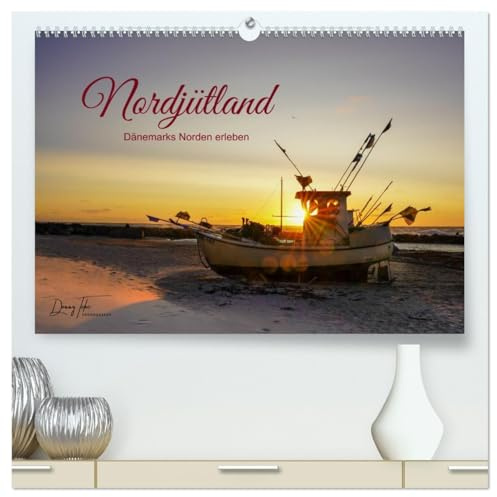 Nordjütland - Dänemarks Norden erleben (hochwertiger Premium Wandkalender 2026 DIN A2 quer), Kunstdruck in Hochglanz: Eine Bilderreise entlang der Spitze Dänemarks (CALVENDO Orte)