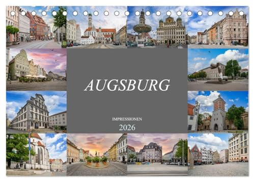 Augsburg Impressionen (Tischkalender 2026 DIN A5 quer), CALVENDO Monatskalender: Eine farbenprächtige Fotoreise durch Augsburg (CALVENDO Orte)
