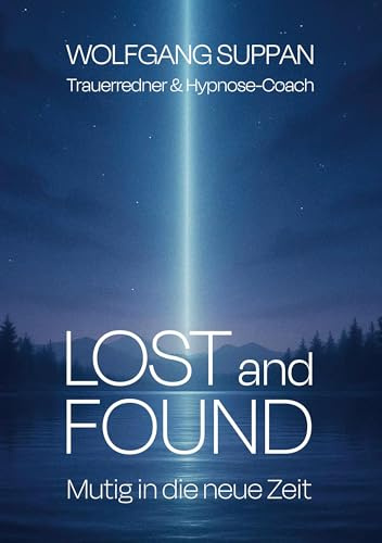 Lost and Found: Mutig in die neue Zeit