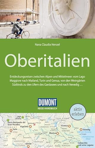 DuMont Reise-Handbuch Reiseführer Oberitalien: mit Extra-Reisekarte
