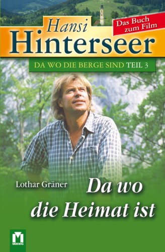 Hansi Hinterseer: Da wo die Berge sind