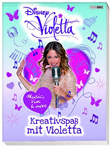Disney Violetta: Kreativspaß mit Violetta: Kreativer Mitmach-Spaß