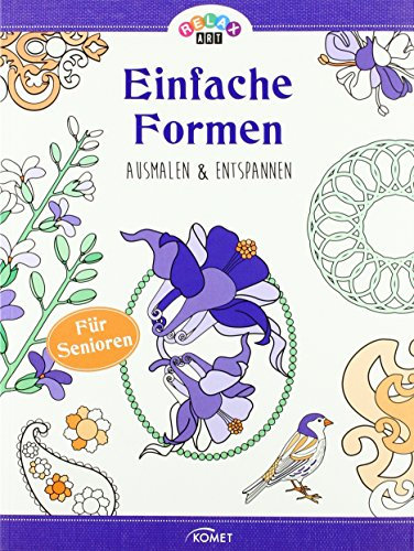 Relax Art: Einfache Formen: Ausmalen & entspannen
