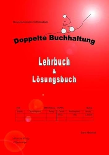 Doppelte Buchhaltung (Lehr- und Lösungsbuch) - Österreich: Beispielorientiertes Selbststudium
