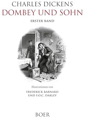 Dombey und Sohn, Band 1: Illustrationen von Frederick Barnard und F.O.C. Darley