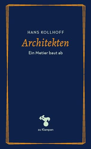 Architekten: Ein Metier baut ab