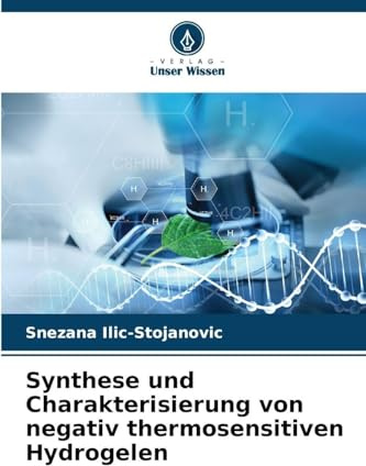Synthese und Charakterisierung von negativ thermosensitiven Hydrogelen: DE