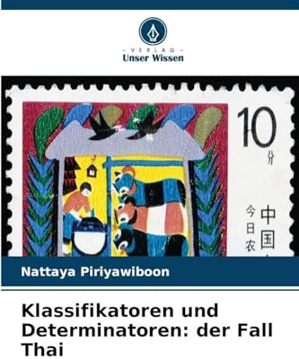 Klassifikatoren und Determinatoren: der Fall Thai