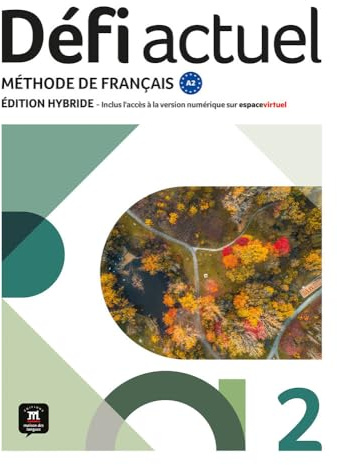Défi actuel 2 Ed Hybride Livre de l'élève: methode de francais