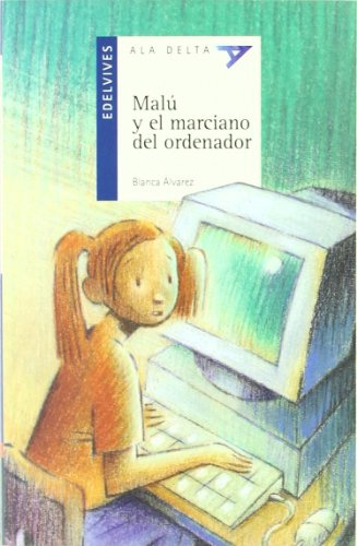 Malu y el marciano del ordenador / Malu and the Martian Computer: 6