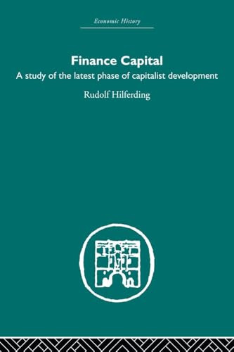 Finance Capital: A Study in the Latest Phase of Capitalist Development