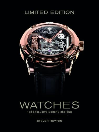 Limited Edition Watches: 150 Exclusive Modern Designs
