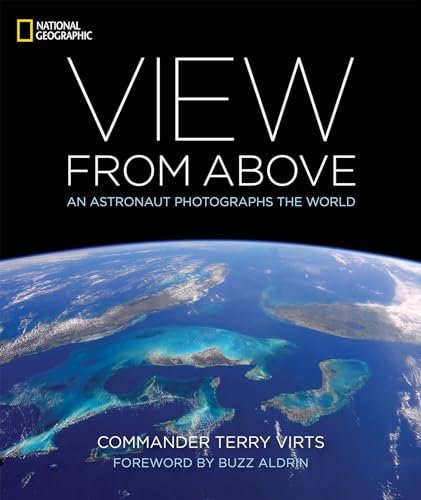 View from Above: An Astronaut Photographs the World