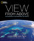 View from Above: An Astronaut Photographs the World