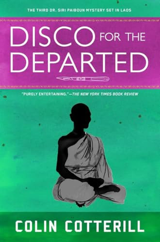 Disco for the Departed (A Dr. Siri Paiboun Mystery, Band 3)