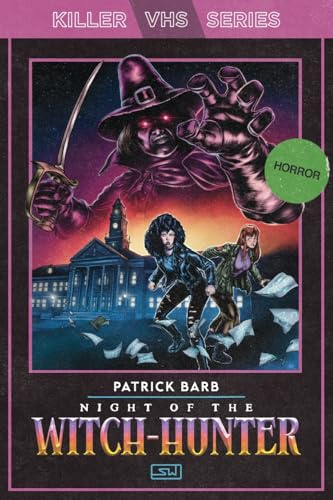 Night of the Witch-Hunter (Killer Vhs, Band 6)