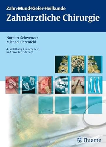 Zahn-Mund-Kiefer-Heilkunde: Zahnärztliche Chirurgie