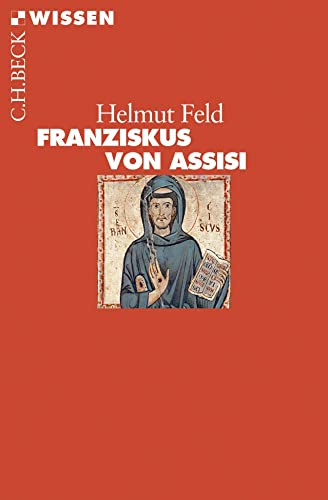 Franziskus von Assisi (C.H.BECK Wissen)