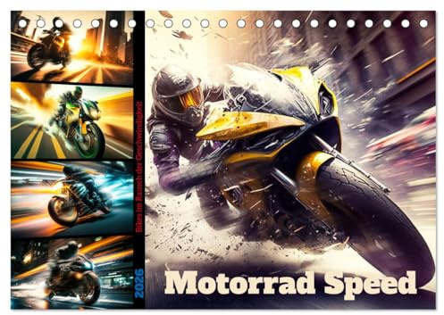 Motorrad Speed (Tischkalender 2026 DIN A5 quer), CALVENDO Monatskalender: Zwölf atemberaubende Motorradbilder im Rausch der Geschwindigkeit (CALVENDO Mobilitaet)