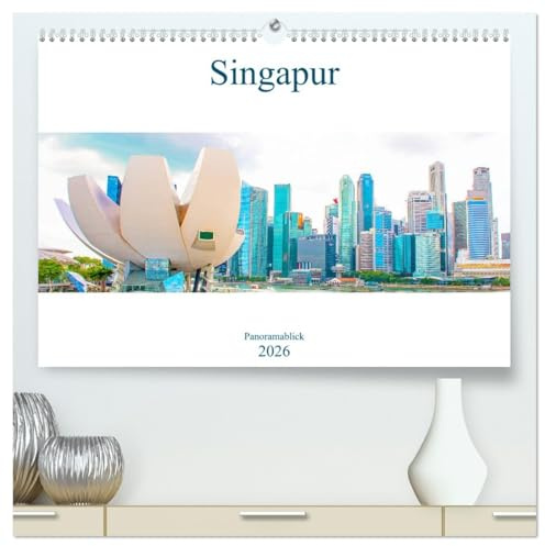 Singapur - Panoramablick (hochwertiger Premium Wandkalender 2026 DIN A2 quer), Kunstdruck in Hochglanz: Spektakuläre Bilder von Singapur. (CALVENDO Orte)