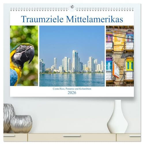 Traumziele Mittelamerikas - Costa Rica, Panama und Kolumbien (hochwertiger Premium Wandkalender 2026 DIN A2 quer), Kunstdruck in Hochglanz: Eine ... Reiseziele Mittelamerikas. (CALVENDO Orte)
