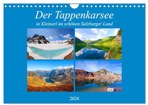 Der Tappenkarsee (Wandkalender 2026 DIN A4 quer), CALVENDO Monatskalender: Impressionen vom Tappenkarsee in Kleinarl (CALVENDO Natur)