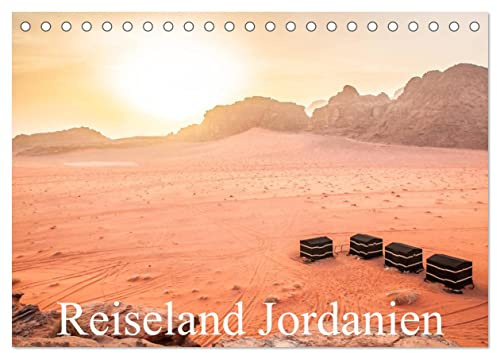 Reiseland Jordanien (Tischkalender 2026 DIN A5 quer), CALVENDO Monatskalender: Eine Rundreise durch das unterschätzte Reiseland Jordanien (CALVENDO Orte)
