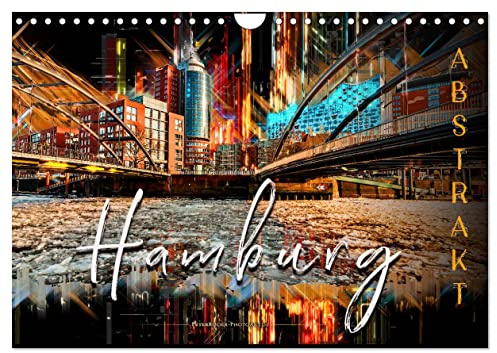 Hamburg abstrakt (Wandkalender 2026 DIN A4 quer), CALVENDO Monatskalender: Hamburg, bezaubernde Stadt an der Elbe in bunten Farben. (CALVENDO Orte)