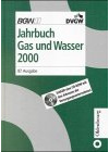 Jahrbuch gwf 1999/2000: Mit Verzeichnis der Versorgungsunternehmen, Firmen mit DVG-Bescheinigungen und DVGW-Sachverständigen