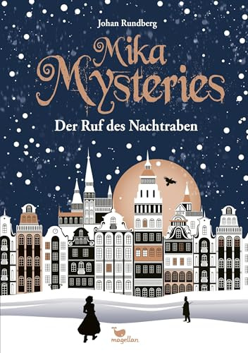 Mika Mysteries - Der Ruf des Nachtraben: Ein historisches, kriminell spannendes Kinderbuch ab 10 Jahren