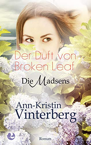 Der Duft von Broken Leaf: Die Madsens