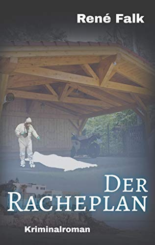 Der Racheplan (Denise Malowski und Tobias Heller ermitteln)