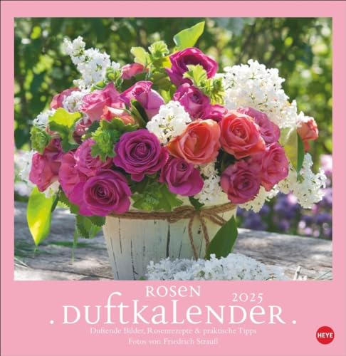 Rosenduftkalender 2025: Duftender Posterkalender für die Wand mit 12 prachtvollen Fotos der schönsten Rosen. Dekorativer Wandkalender mit Tipps und Rezepten.